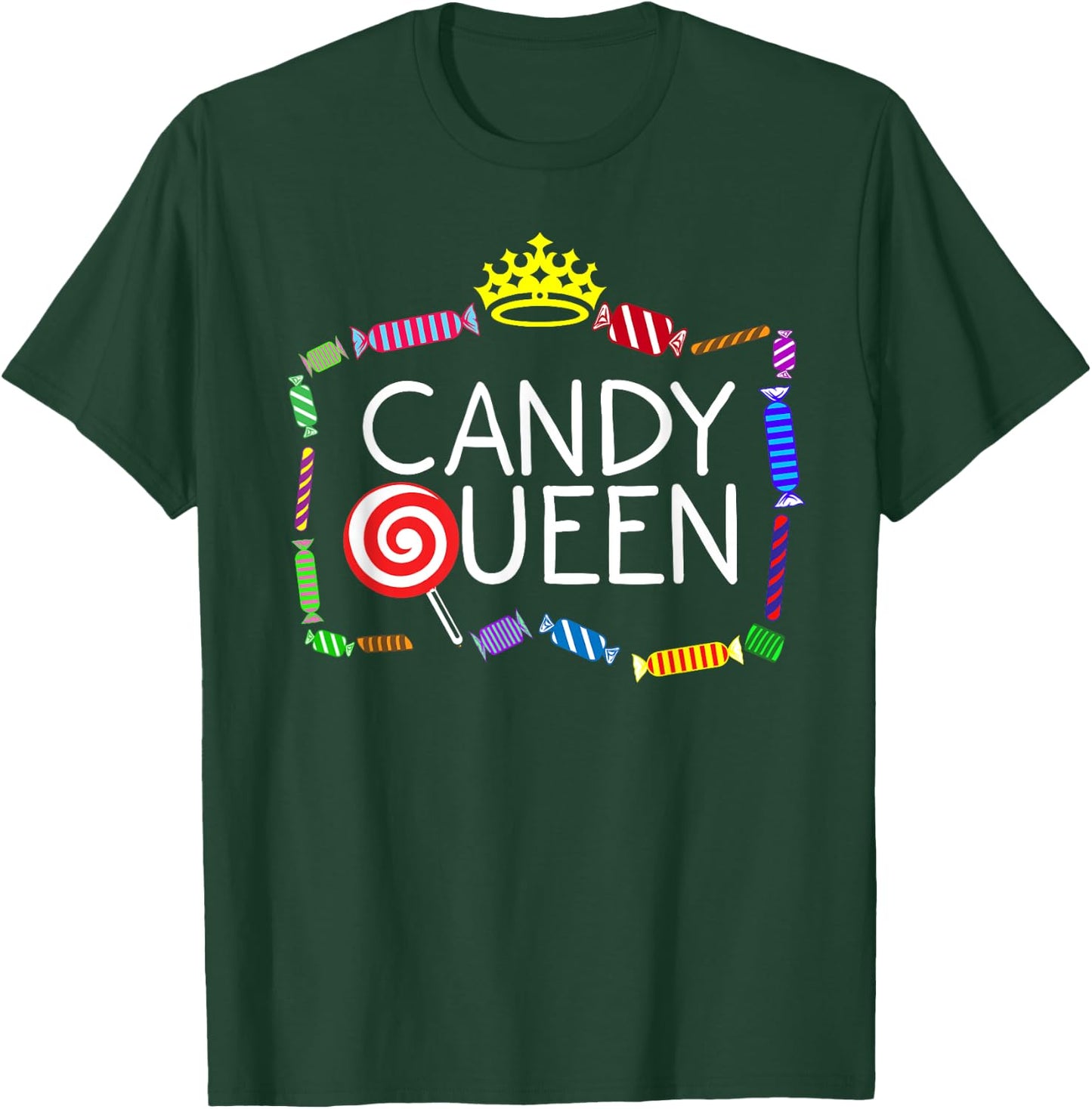 Funny Candy Queen Gift Lollipop Lover Sweet Tooth Women T-Shirt - T-Shirt | Forest