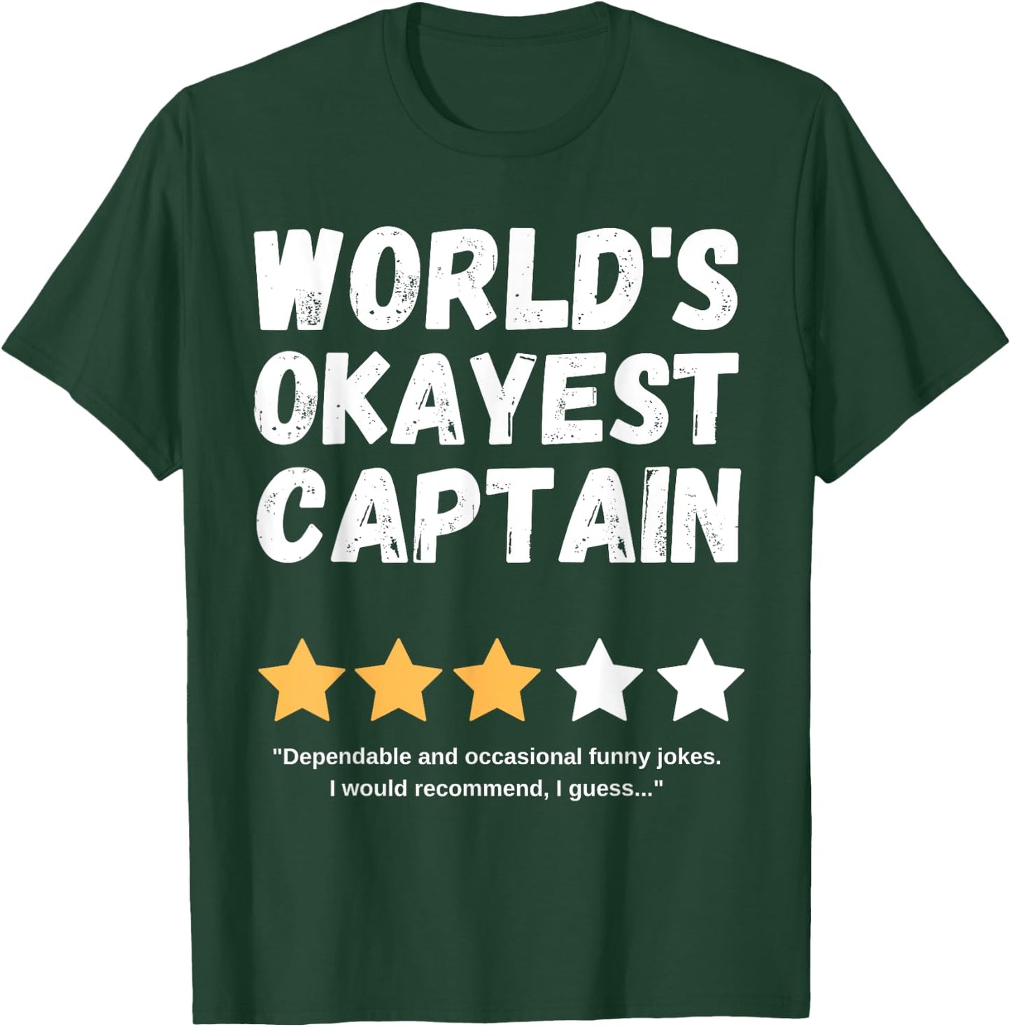 World's Okayest Captain Funny Gag T-Shirt - T-Shirt | Forest