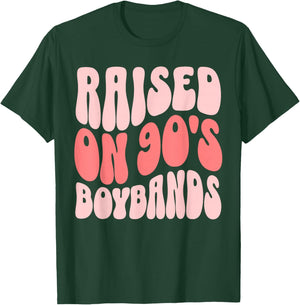 Raised On 90's Boybands Music T-Shirt - T-Shirt | Forest