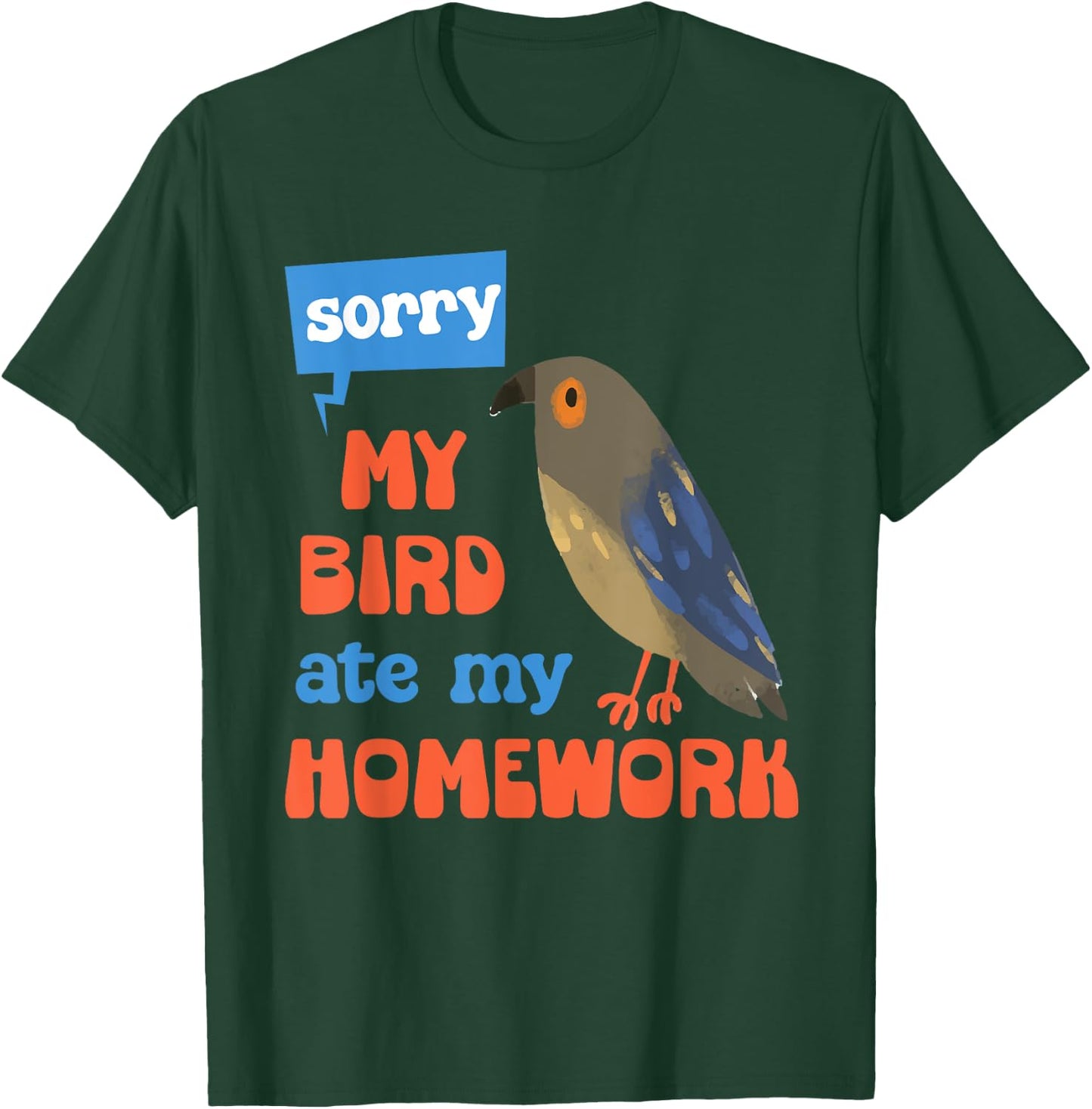 My Bird Ate My Homework School Kawaii Cute Pet Boys Girls T-Shirt - T-Shirt | Forest