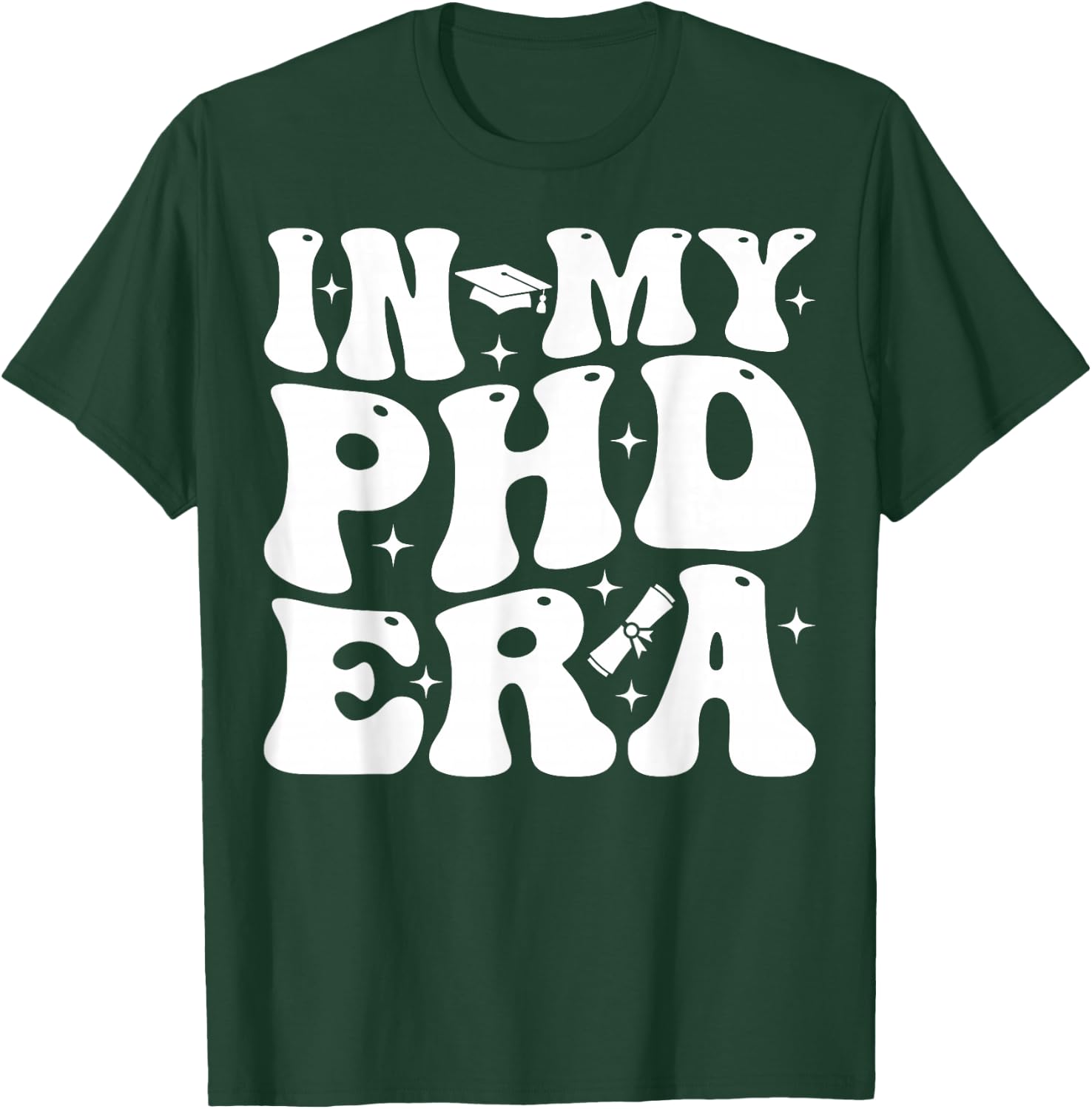 Groovy In My Phd Era Doctorate Graduation T-Shirt - T-Shirt | Forest