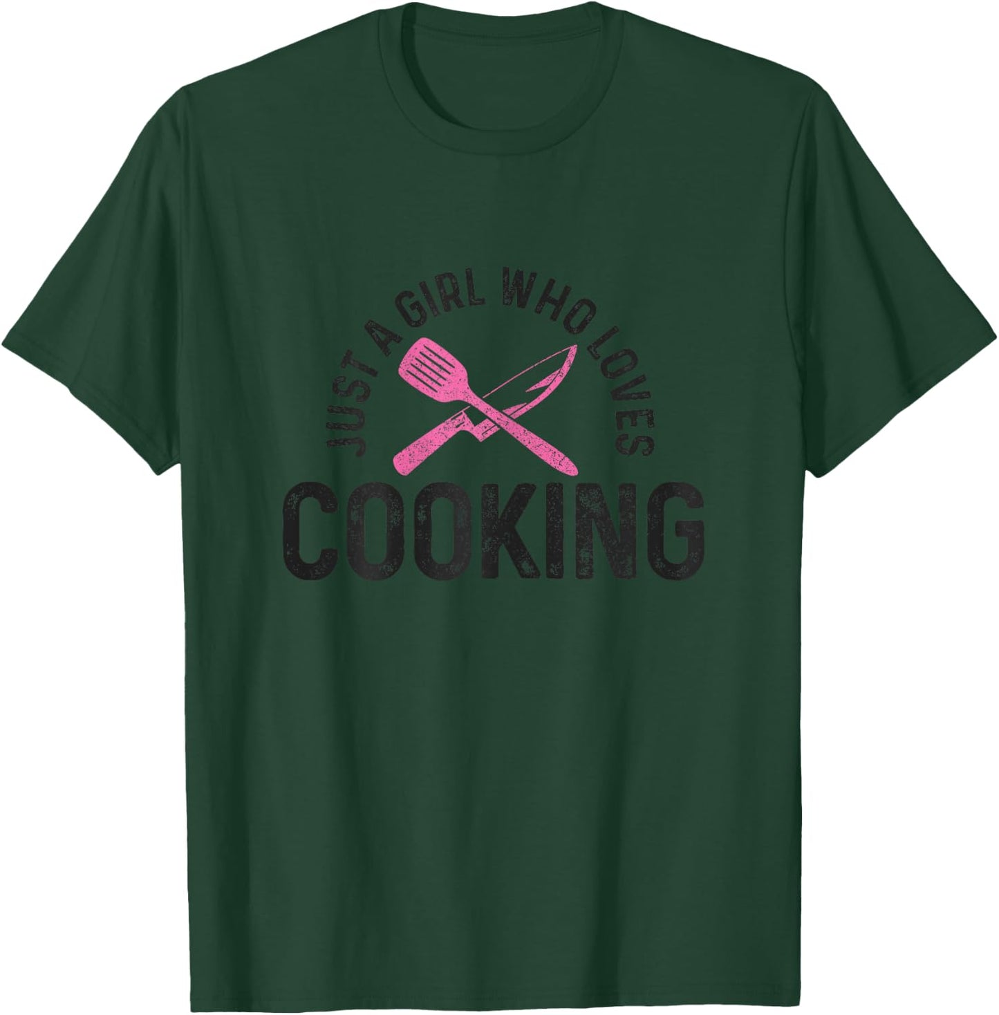 Chef Just A Girl Who Loves Cooking Chef Gift Cooking T-Shirt - T-Shirt | Forest
