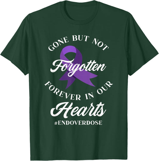 End Overdose Loved One Memorial Overdose Awareness T-Shirt - T-Shirt | Forest