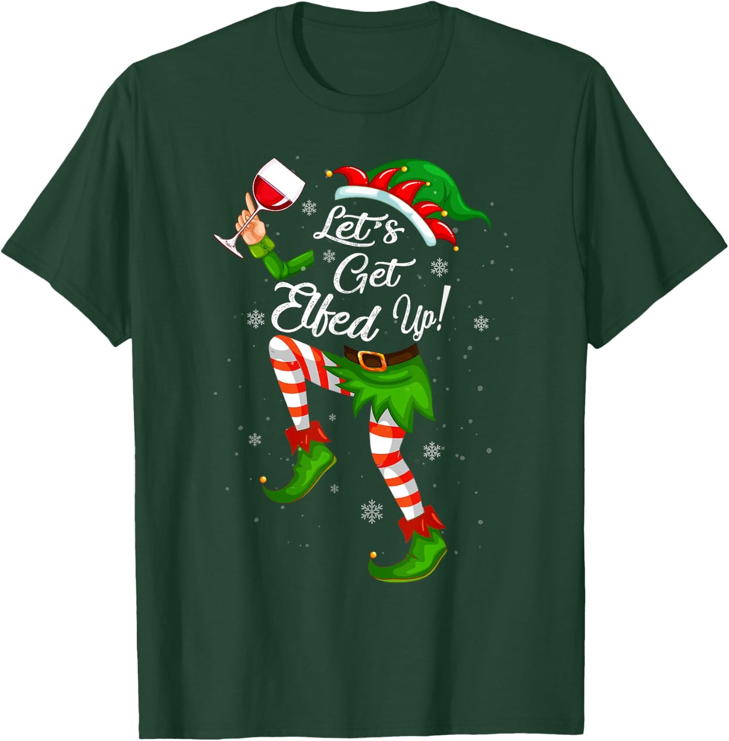 Let's Get Elfed Up Funny Drinking Christmas Cheers Holiday T-Shirt - T-Shirt | Forest