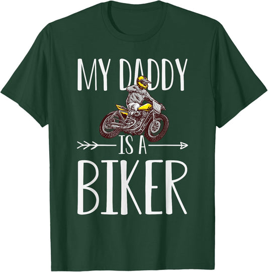 My Daddy Is A Biker Quote Son Or Daughter Sayings T-Shirt - T-Shirt | Forest