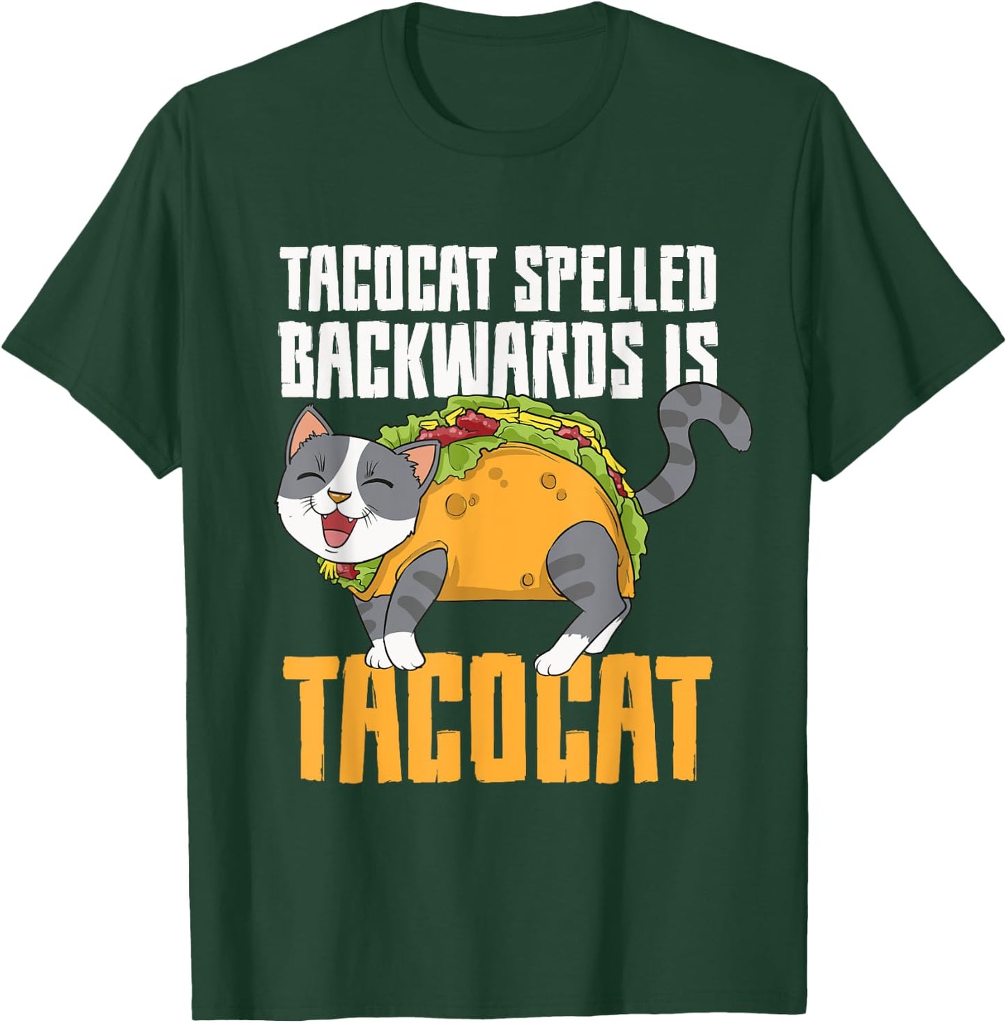Tacocat Palindrome Taco Cat Lover Mexican Food Linguist Men Women Girls Kids T-Shirt - T-Shirt | Forest
