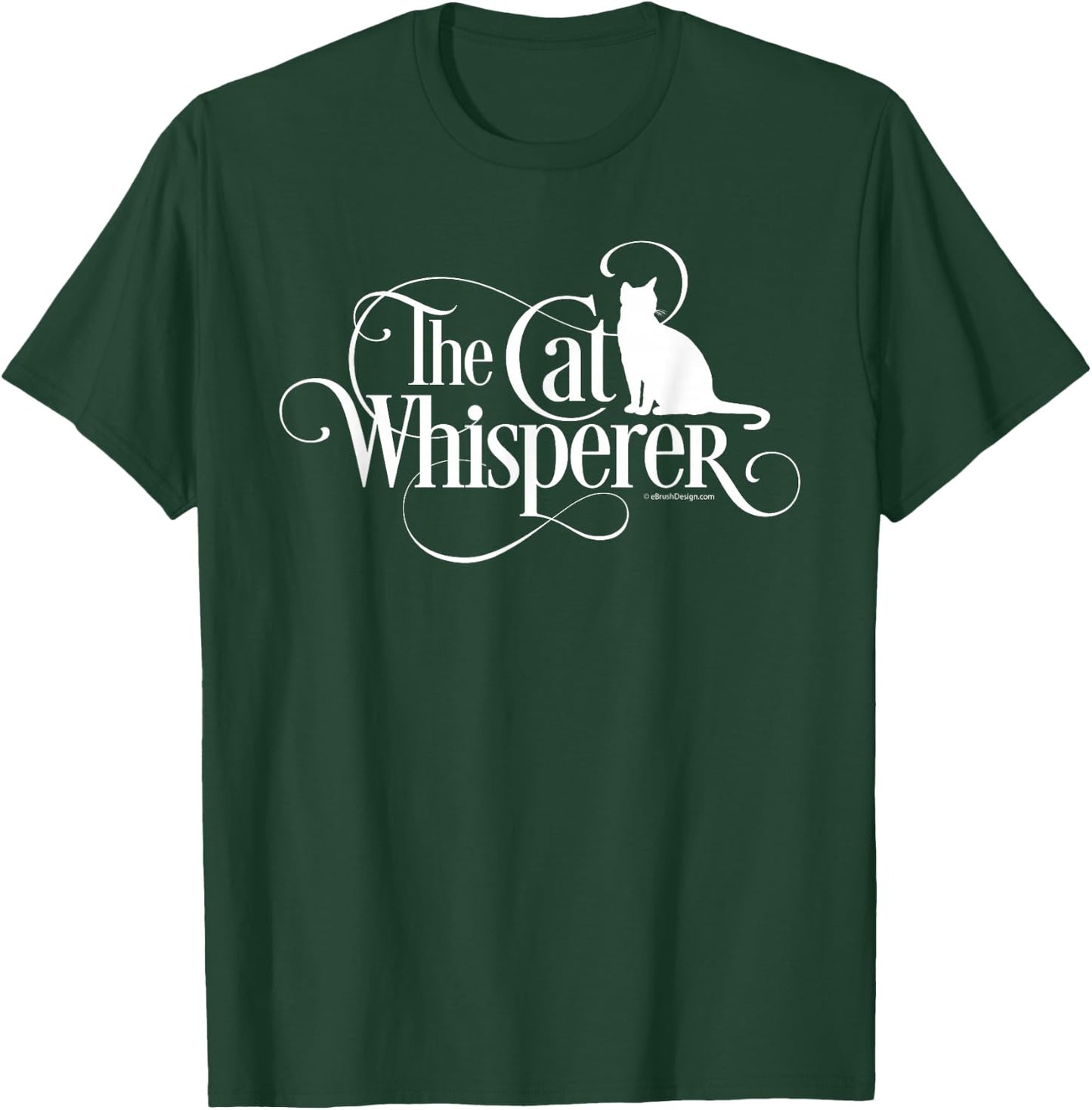 The Cat Whisperer - cat lover T-Shirt - T-Shirt | Forest