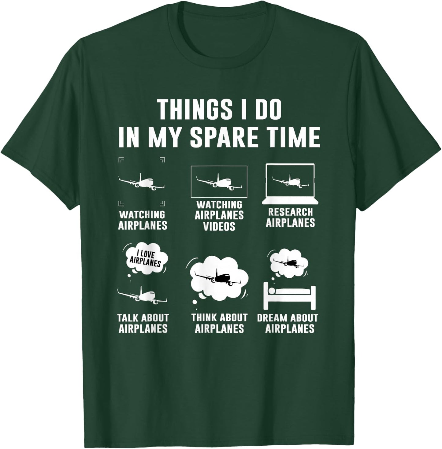 Things I do in My Spare time Airplane Gift T-Shirt - T-Shirt | Forest