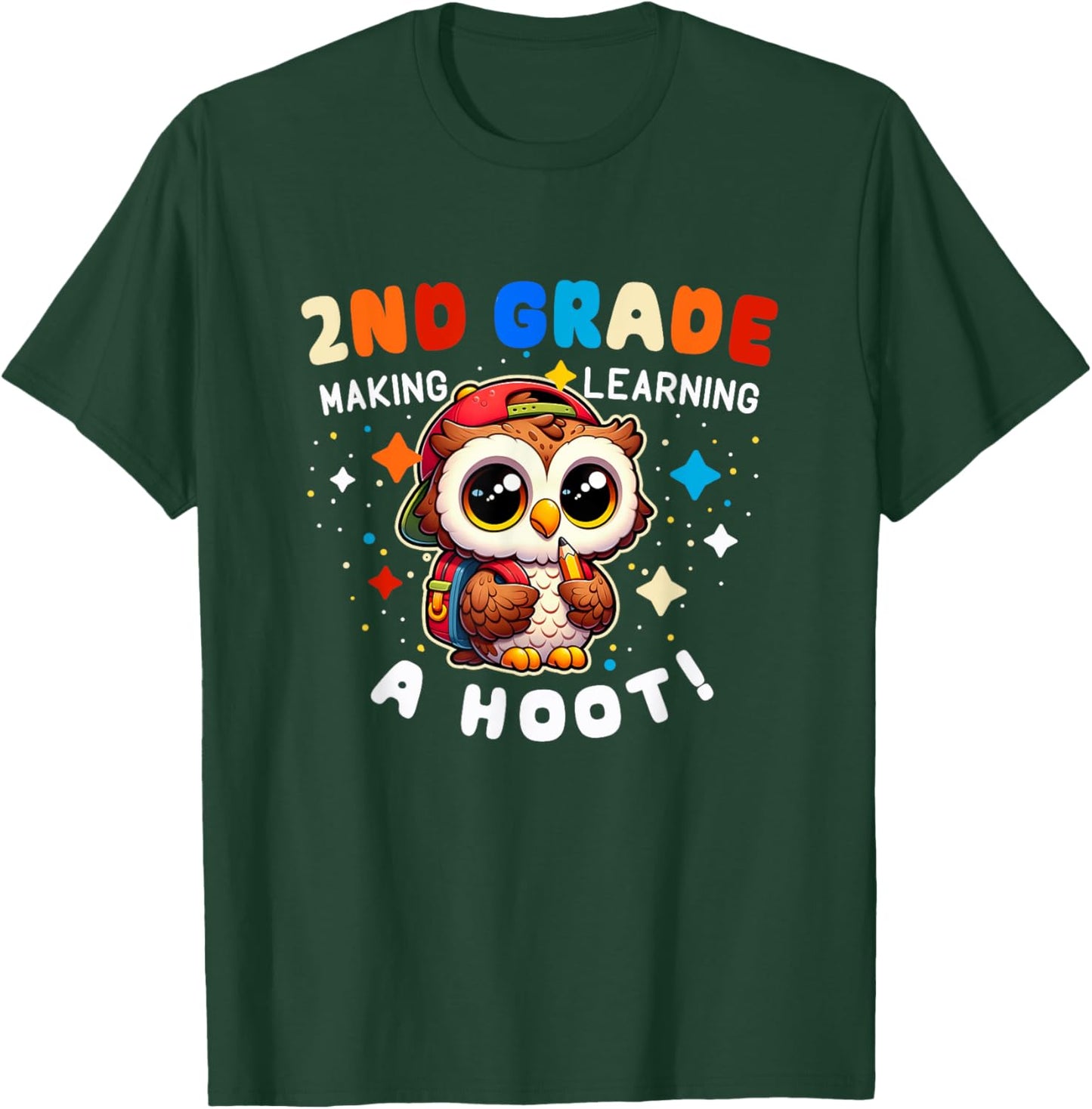 Cute 2nd Grade Teacher Mom Dad Making Learning a Hoot Owl T-Shirt - T-Shirt | Forest
