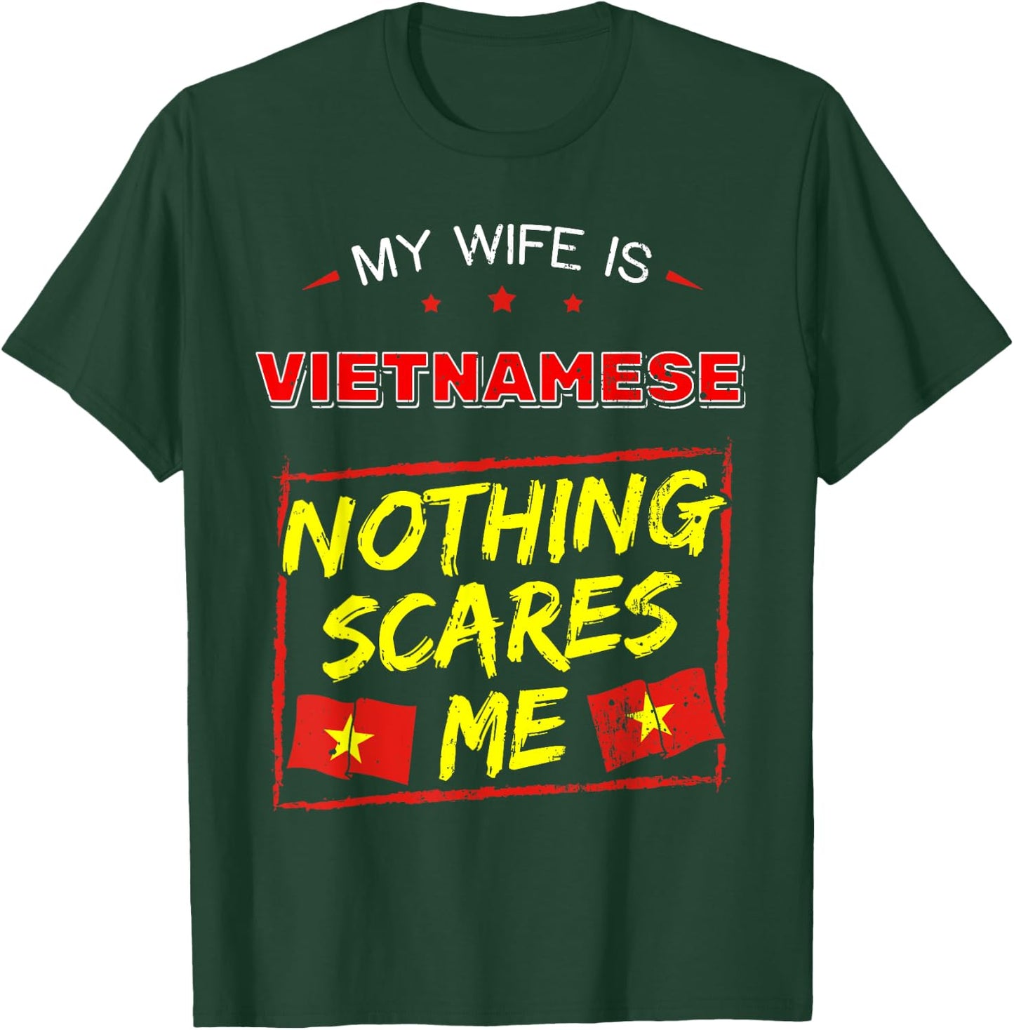 My Wife Is Vietnamese Vietnam Heritage Roots Flag Pride T-Shirt - T-Shirt | Forest