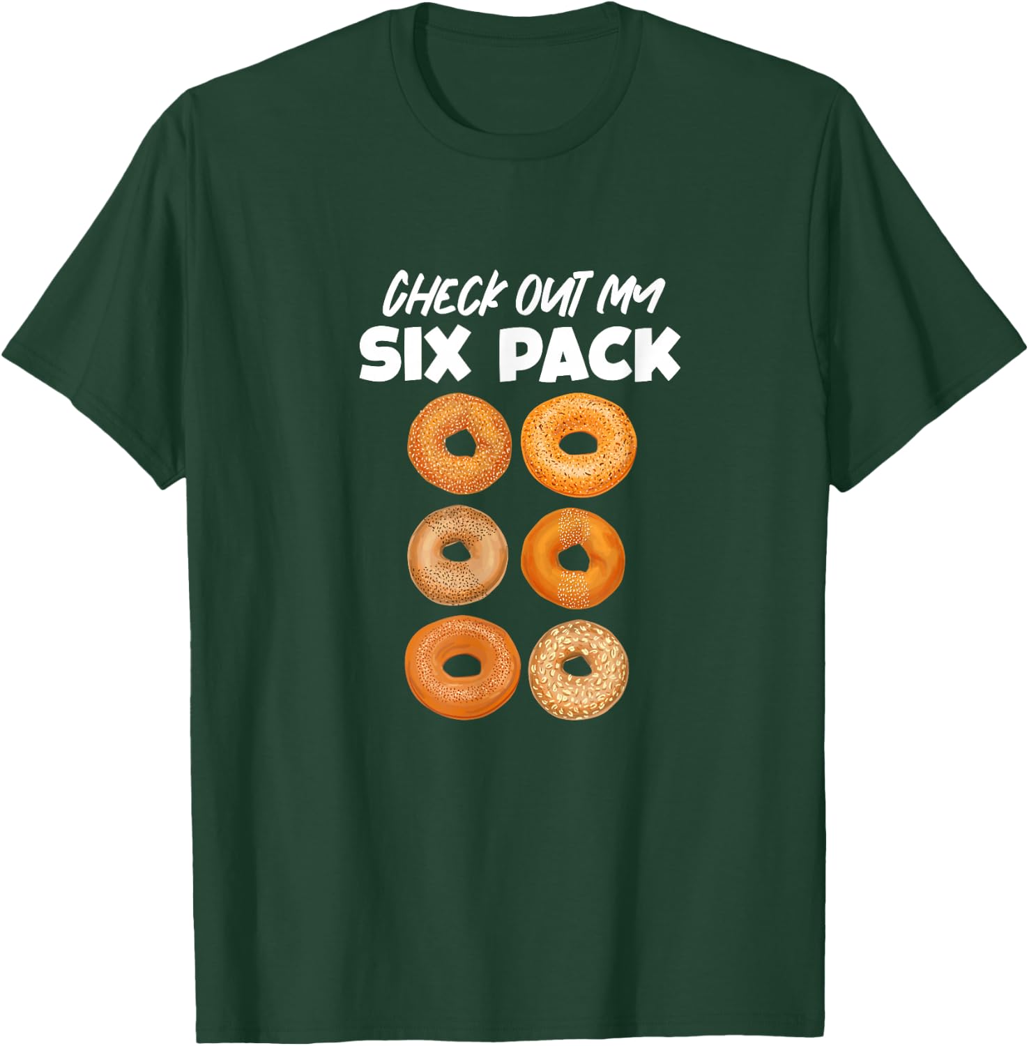 Check Out My Six Pack Bagel Funny Gym Workout Bagels T-Shirt - T-Shirt | Forest