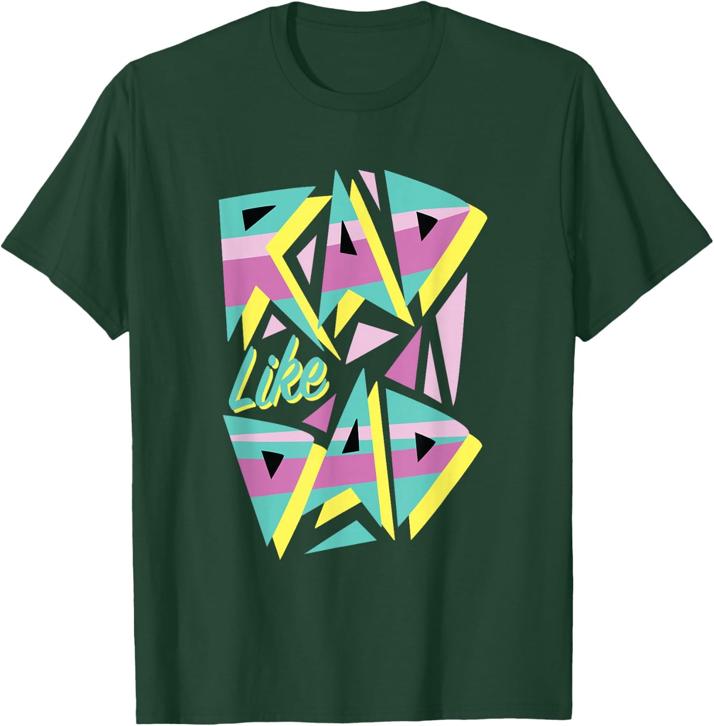Rad Like Dad, 80's Retro Graphic T-Shirt - T-Shirt | Forest