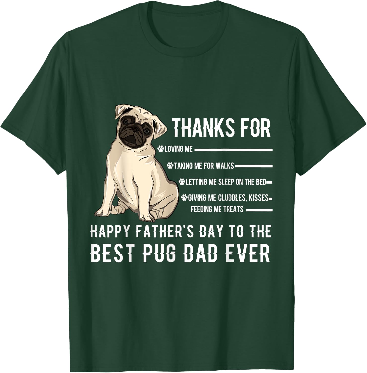 Happy Father's Day Best Pug Dad Ever Pug Owner Lover Paw T-Shirt - T-Shirt | Forest