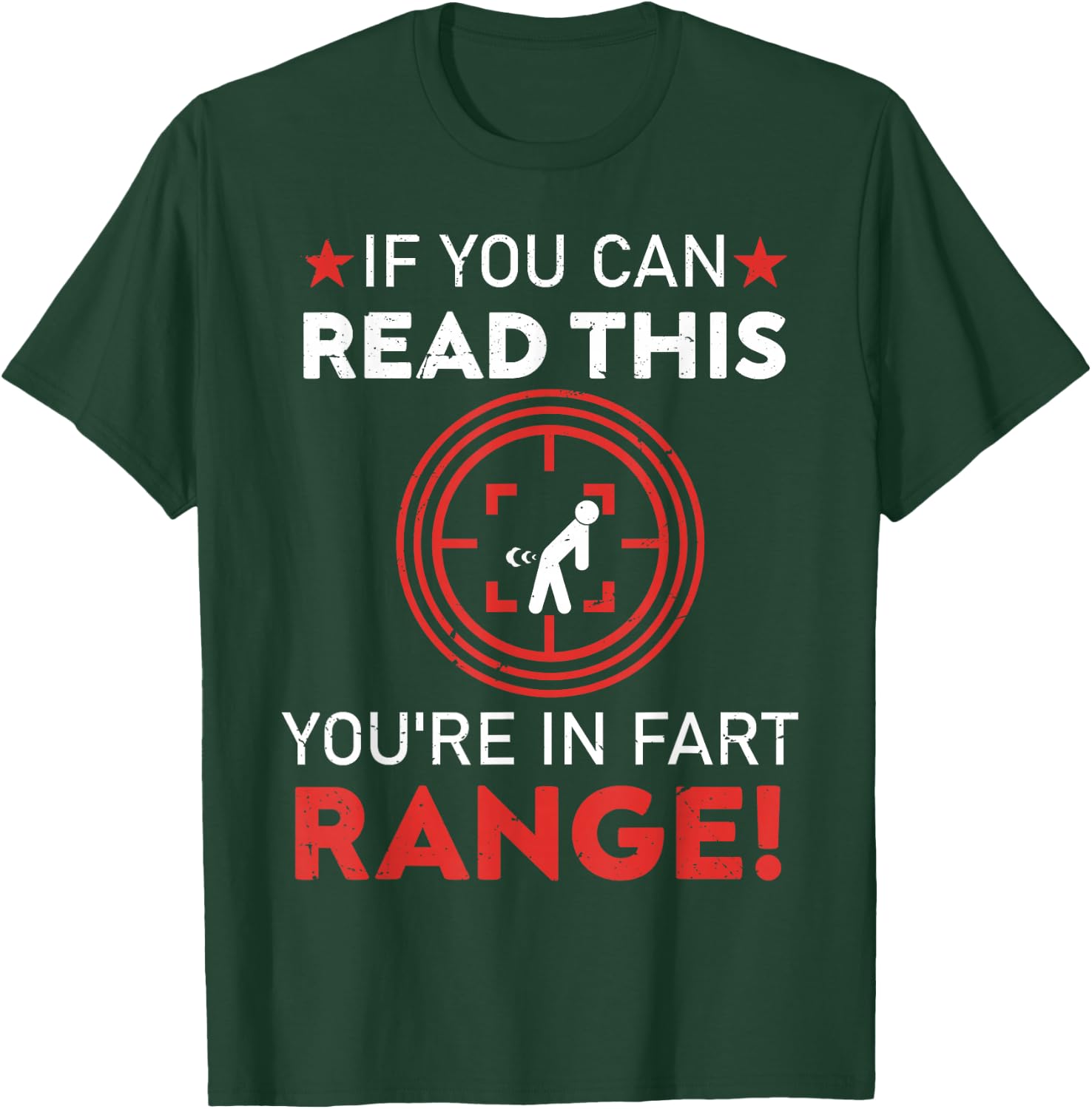If You Can Read This You're in Fart Range! Dad joke T-Shirt - T-Shirt | Forest