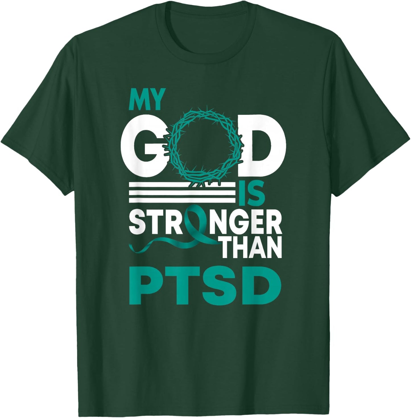 My God Is Stronger Than Ptsd Awareness Ribbon T-Shirt - T-Shirt | Forest
