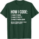 Funny Programmer Joke How I Code Coding Programming Coder T-Shirt - T-Shirt | Forest
