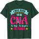 CNA T Shirts I Was Born to Be CNA to Help To Inspire , CNA T-Shirt - T-Shirt | Forest