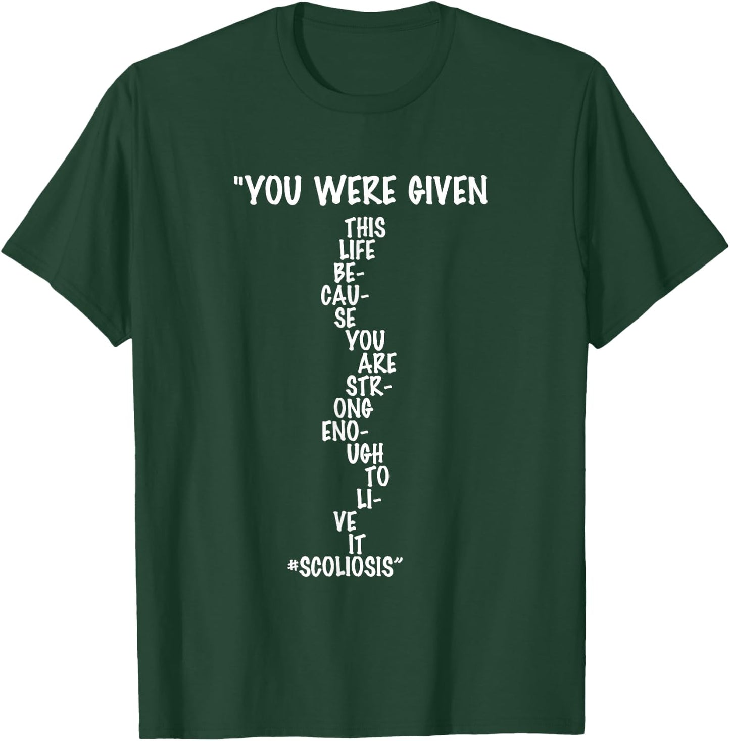 Scoliosis Warrior Green Back Brace Spine Awareness Scoliotic T-Shirt - T-Shirt | Forest