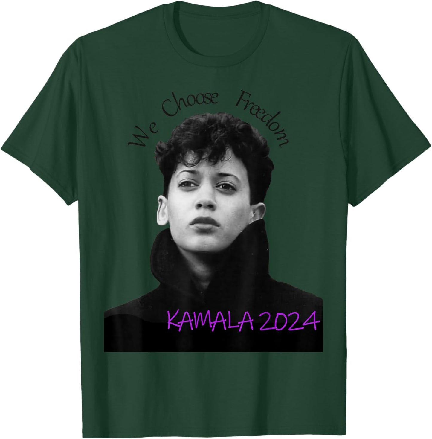kamala Harris 2024 We Choose Freedom T-Shirt - T-Shirt | Forest