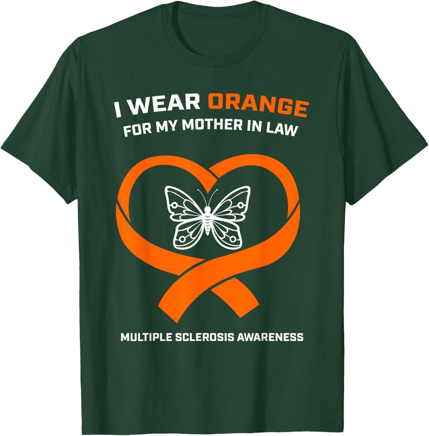 MS Gifts Apparel Mother In Law Multiple Sclerosis Awareness T-Shirt - T-Shirt | Forest