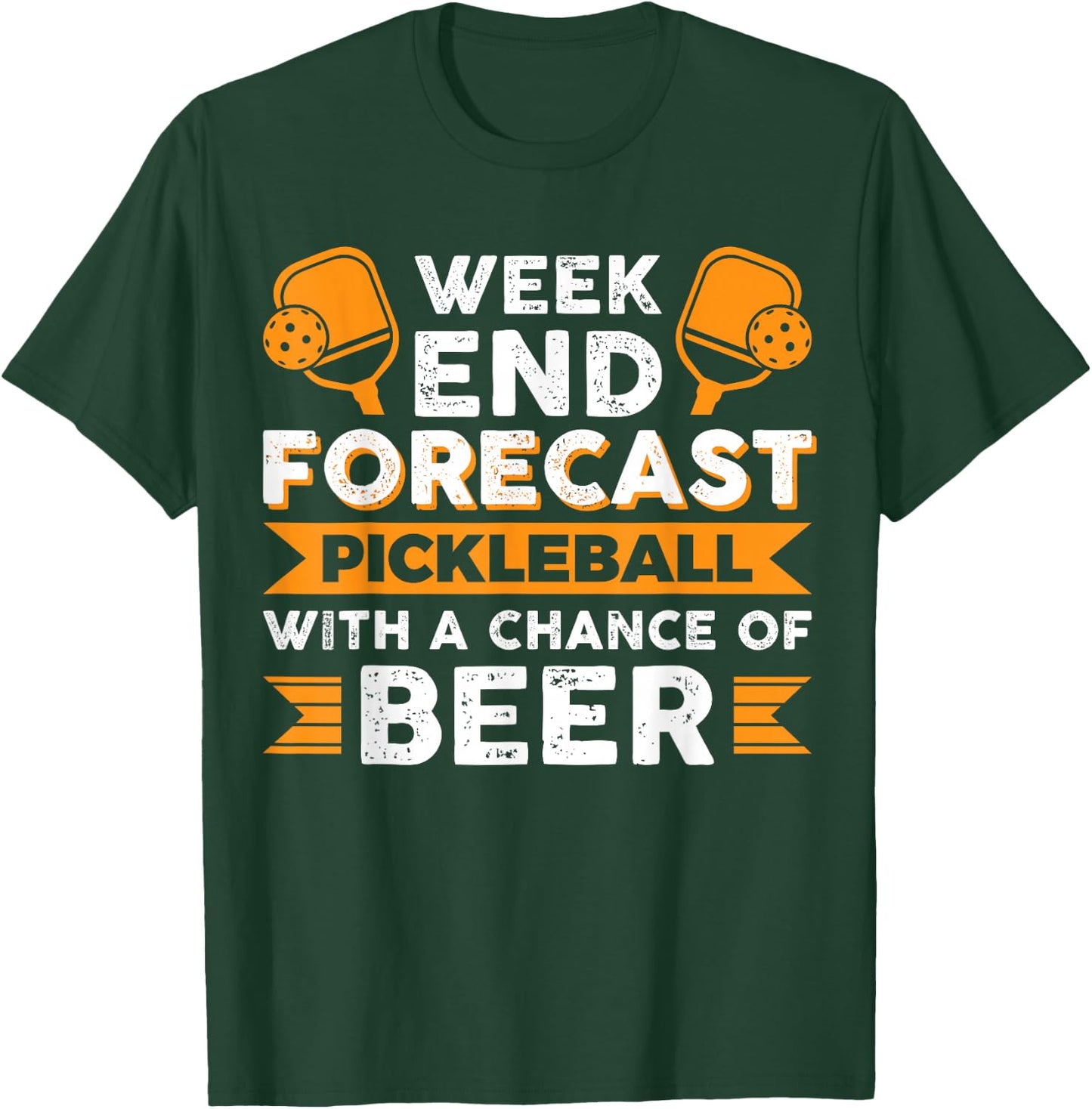 Weekend Forecast Pickleball with a chance of Beer T-Shirt - T-Shirt | Forest