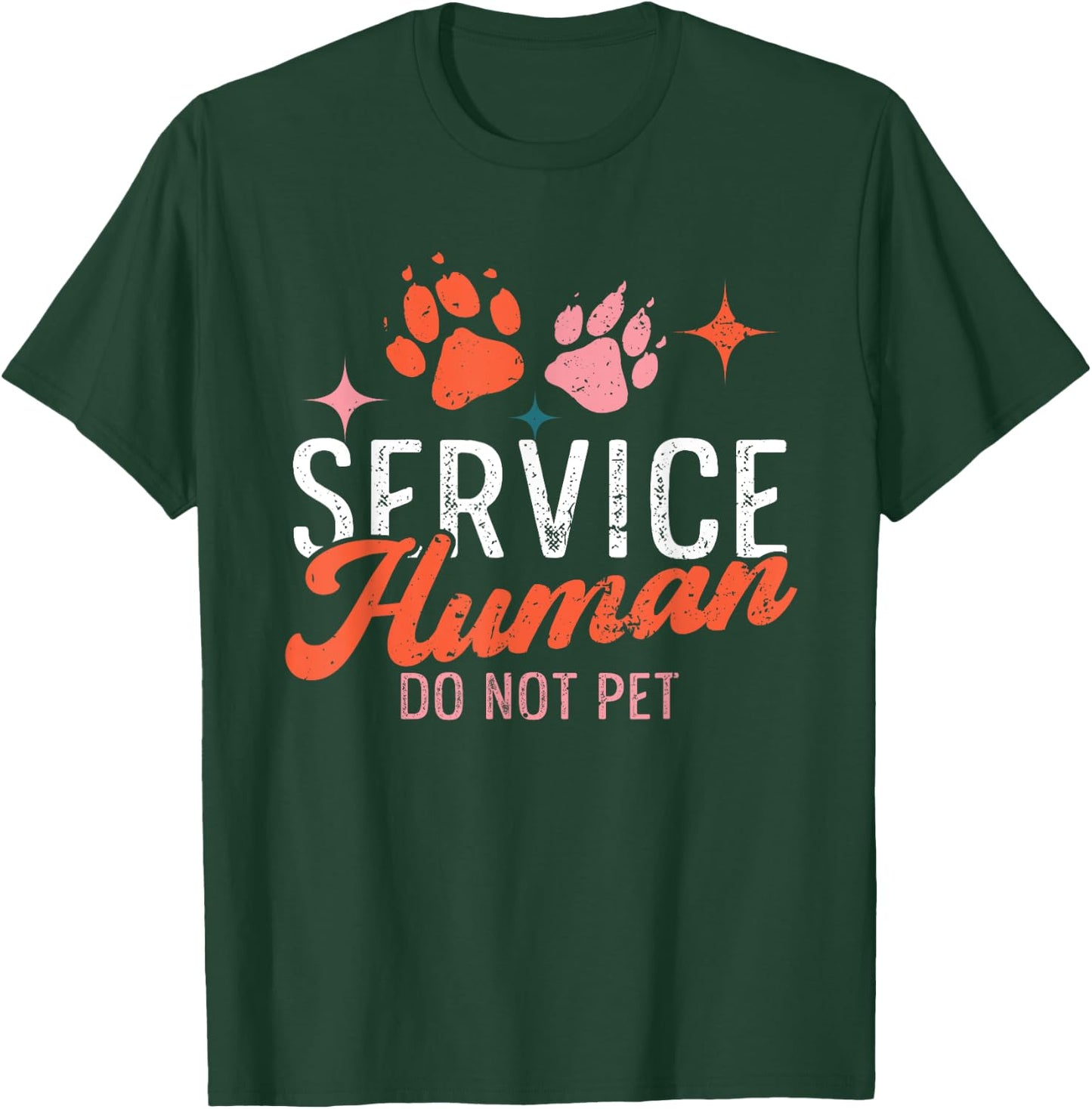 Funny Service Do Not Pet Emotional Support Human Dog Lover T-Shirt - T-Shirt | Forest