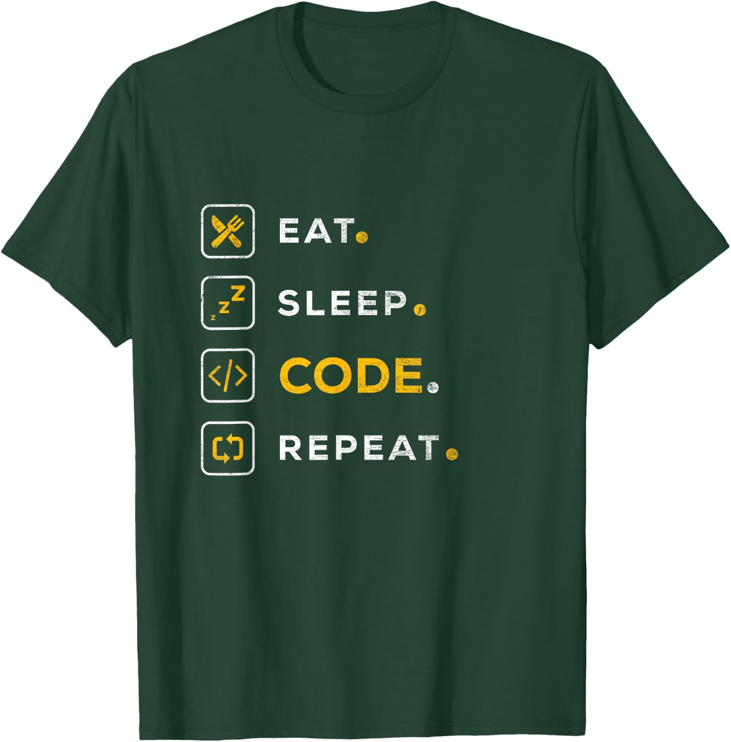 Funny Computer Science Programmer Eat Sleep Code T-Shirt - T-Shirt | Forest