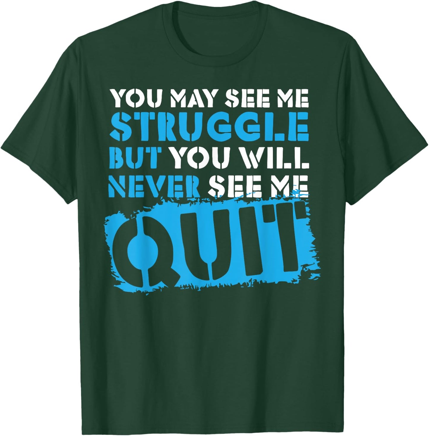 Inspiring Workout Inspiration Motivational Saying Men Women T-Shirt - T-Shirt | Forest
