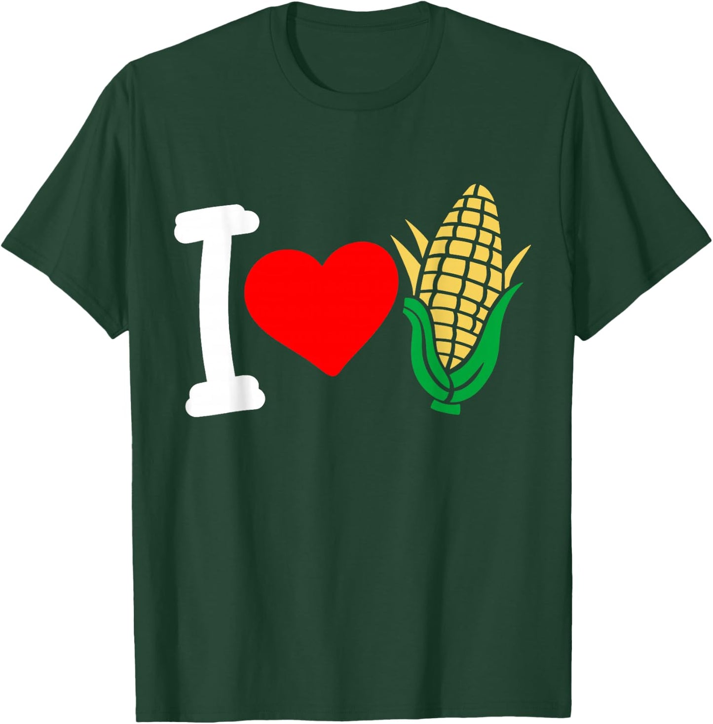 Corn I Love Corn T-Shirt - T-Shirt | Forest