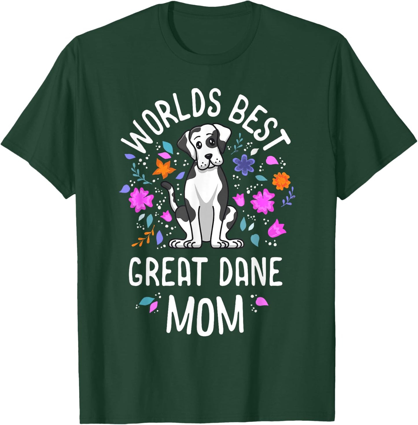 Worlds Best Great Dane Mom Harlequin Dog Mama Puppy Mother Men Women Kids T-Shirt - T-Shirt | Forest
