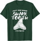 Just One More Shark Tooth I Promise for Shark Tooth T-Shirt - T-Shirt | Forest