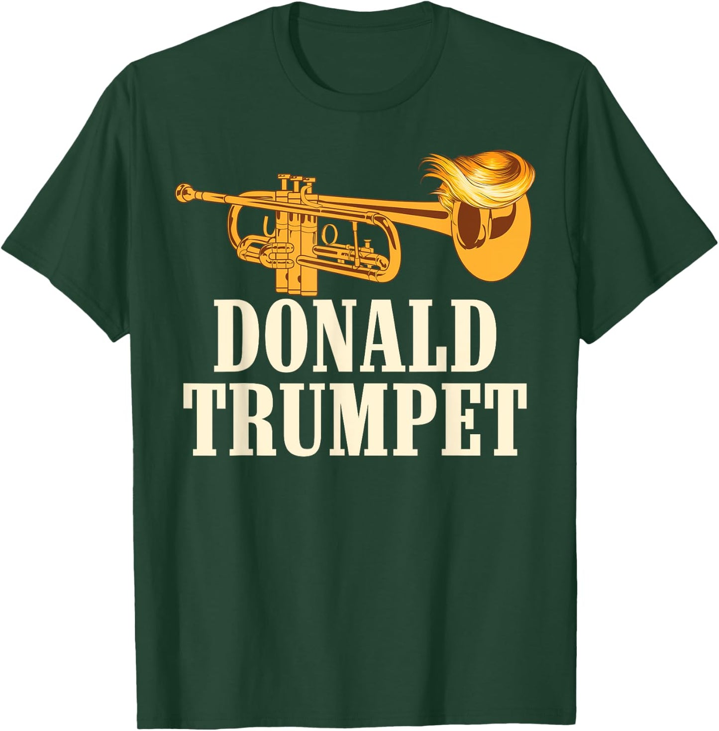 Funny Donald Trump Trumpet Gift | Cute Musicians Men Women T-Shirt - T-Shirt | Forest
