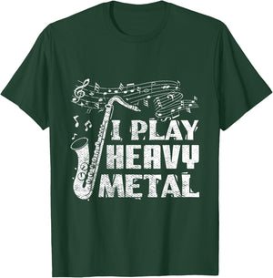 Funny Saxophone Player I Play Heavy Metal Marching Band T-Shirt - T-Shirt | Forest