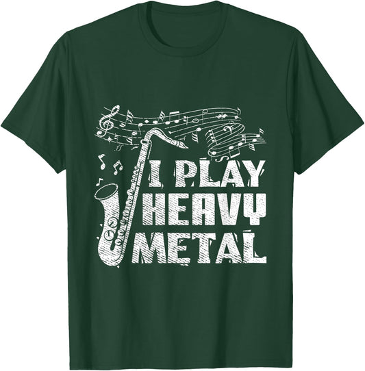 Funny Saxophone Player I Play Heavy Metal Marching Band T-Shirt - T-Shirt | Forest