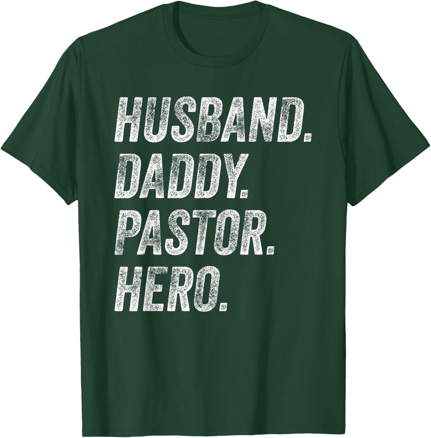Funny Husband Daddy Pastor Appreciation Gift Preacher Men T-Shirt - T-Shirt | Forest