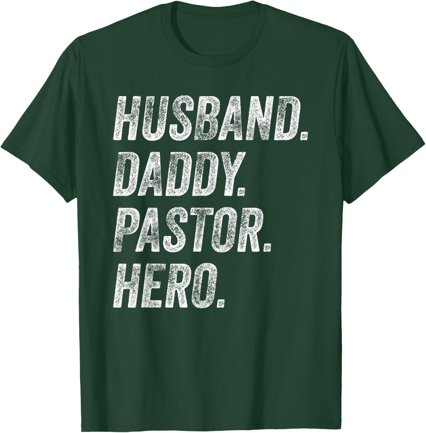 Funny Husband Daddy Pastor Appreciation Gift Preacher Men T-Shirt - T-Shirt | Forest