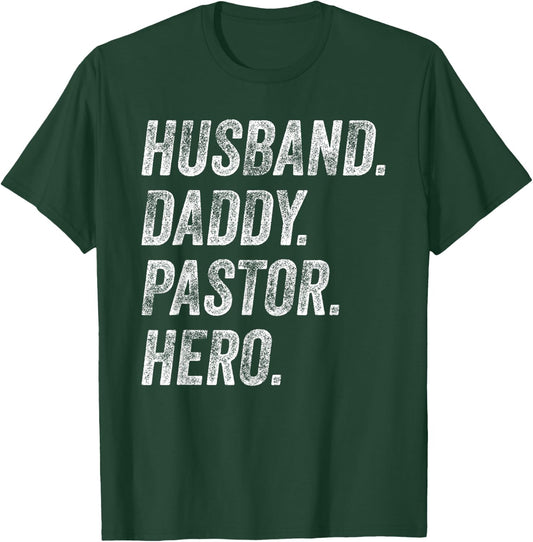 Funny Husband Daddy Pastor Appreciation Gift Preacher Men T-Shirt - T-Shirt | Forest