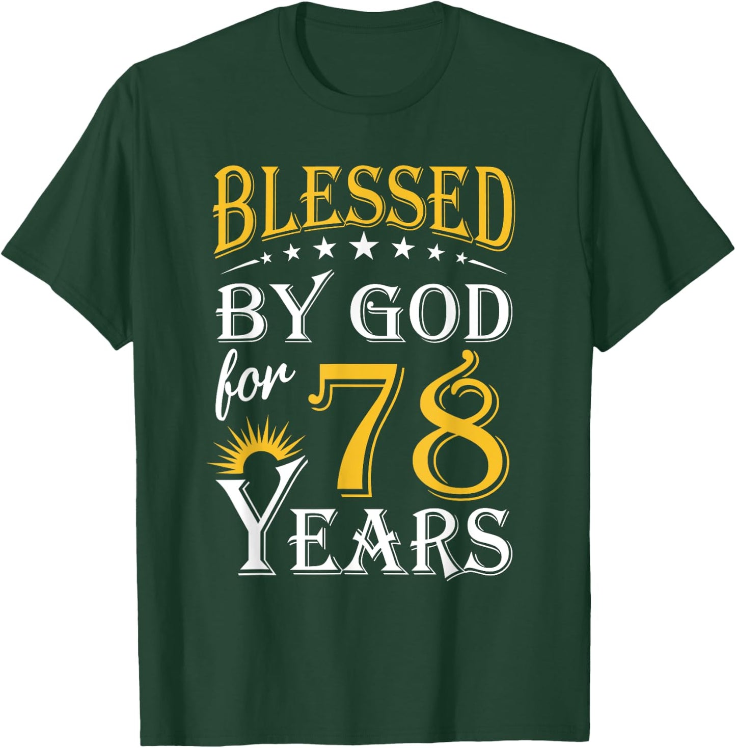 Vintage Blessed by God for 78 years Happy 78th Birthday T-Shirt - T-Shirt | Forest