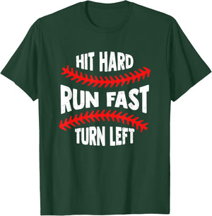 Baseball Hit Hard Run Fast Turn Left Men Boys Kid Teen Youth T-Shirt - T-Shirt | Forest