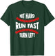 Baseball Hit Hard Run Fast Turn Left Men Boys Kid Teen Youth T-Shirt - T-Shirt | Forest