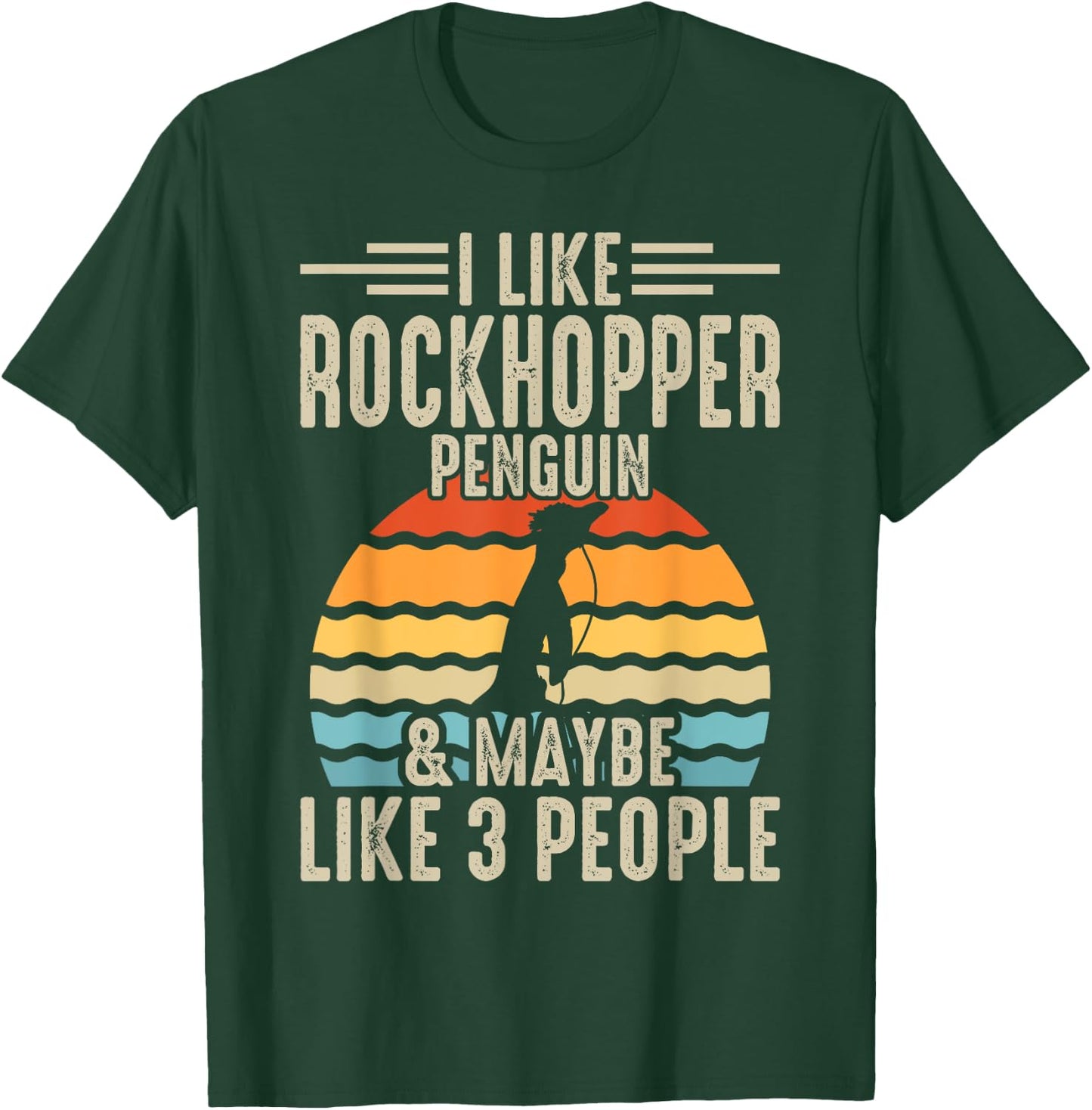 I Like Rockhopper Penguin & Maybe Like 3 People T-Shirt - T-Shirt | Forest