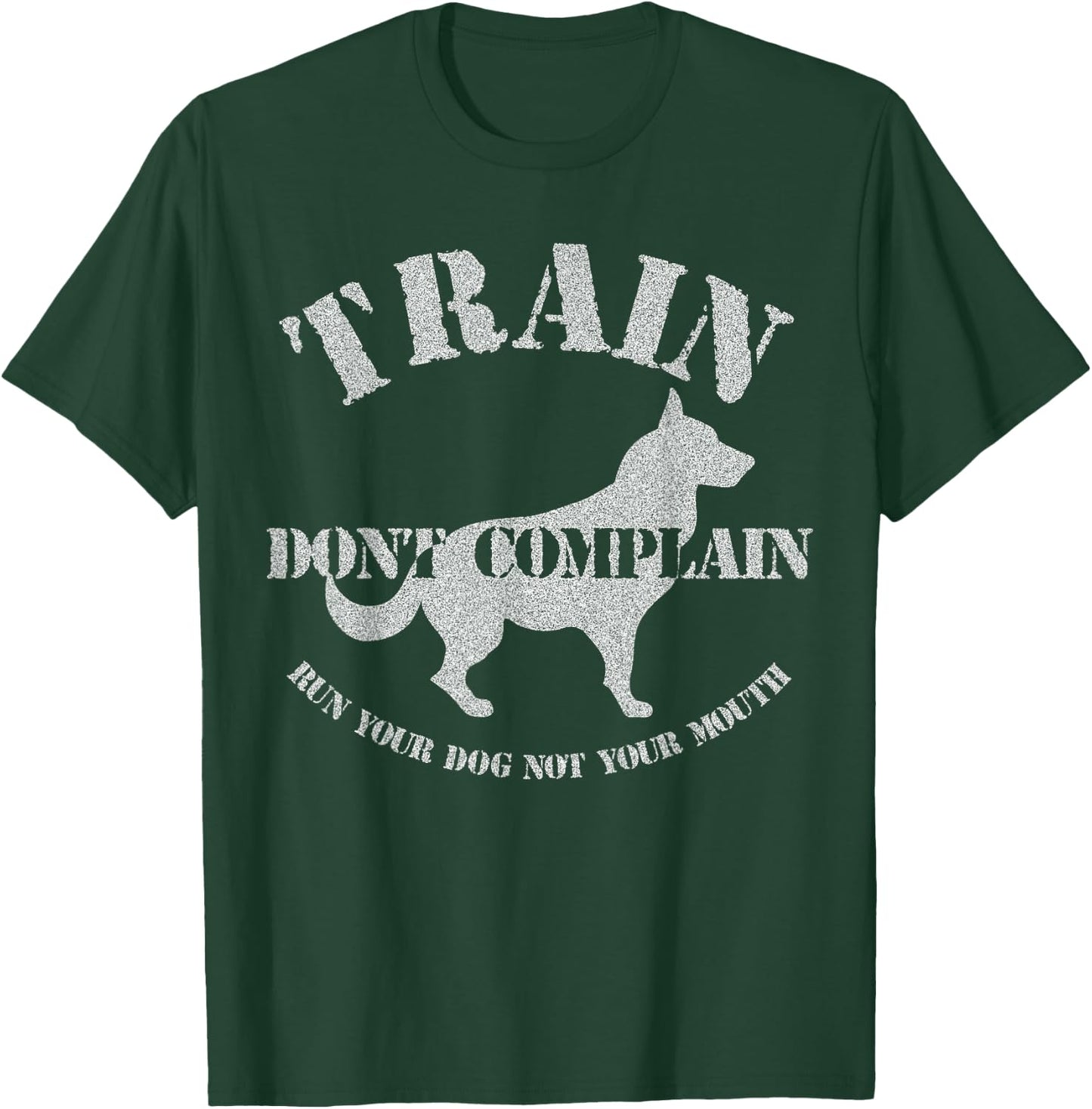 Funny Dog Training Trainer Gift Train Don't Complain Women Kids T-Shirt - T-Shirt | Forest