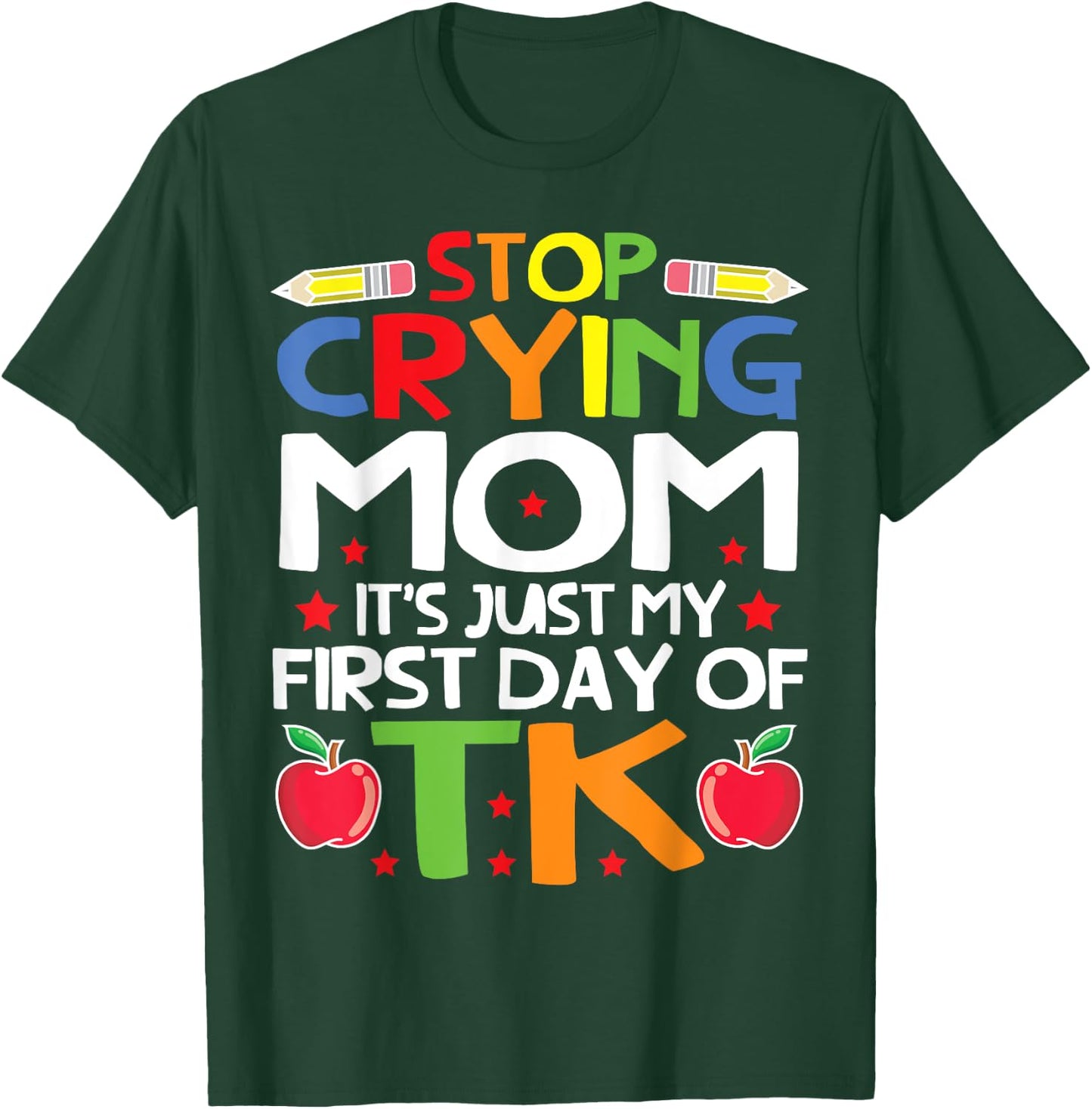 My First Day Of TK Student Transitional Kindergarten Teacher Men Women Kids T-Shirt - T-Shirt | Forest
