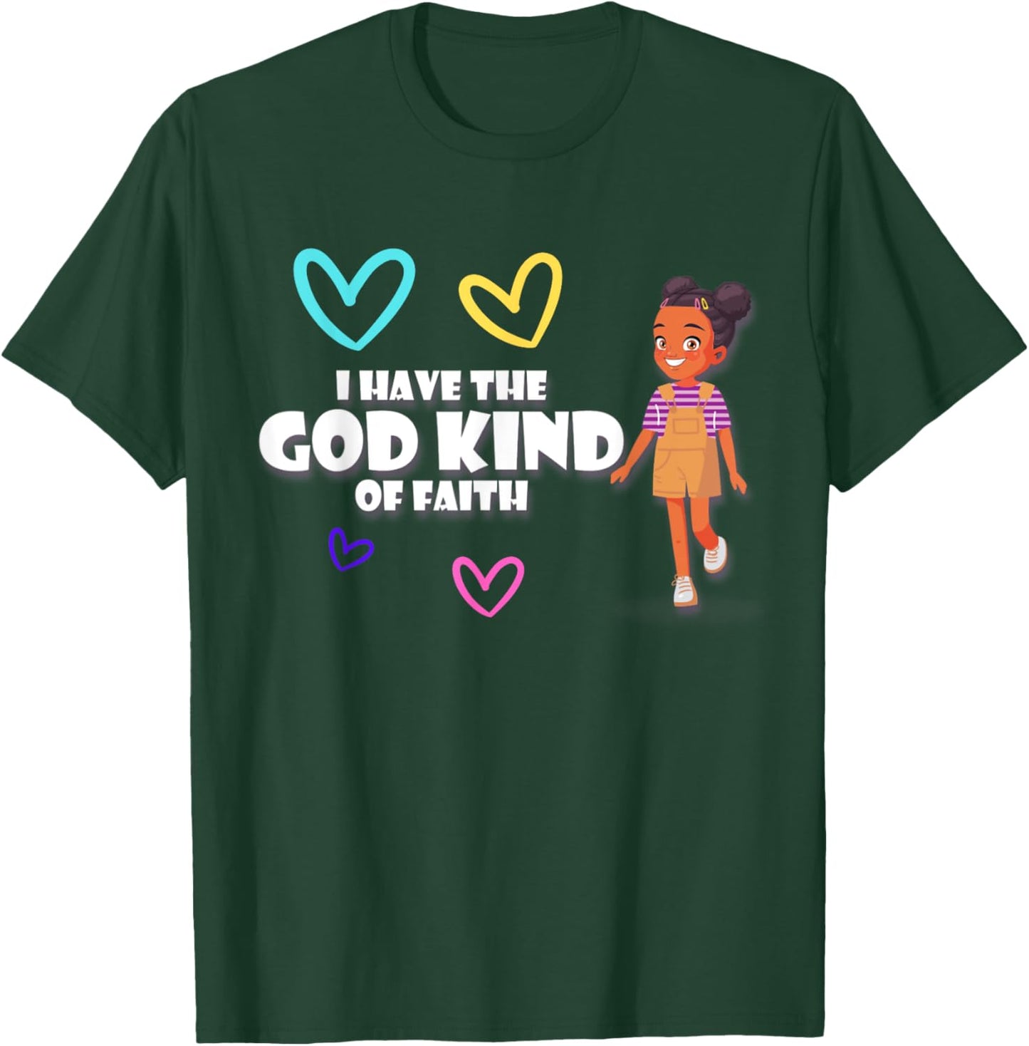 I have the God Kind of Faith T-Shirt - T-Shirt | Forest