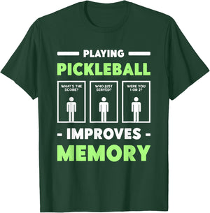 Playing Pickleball Improves Memory Dink Player Short Sleeve T-Shirt - T-Shirt | Forest