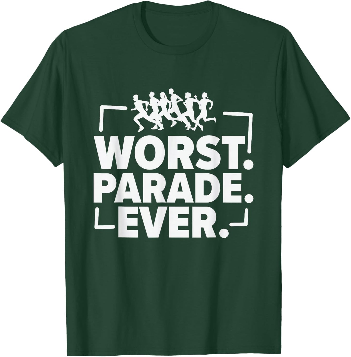 Worst Parade Ever Marathon Running Runner T-Shirt - T-Shirt | Forest