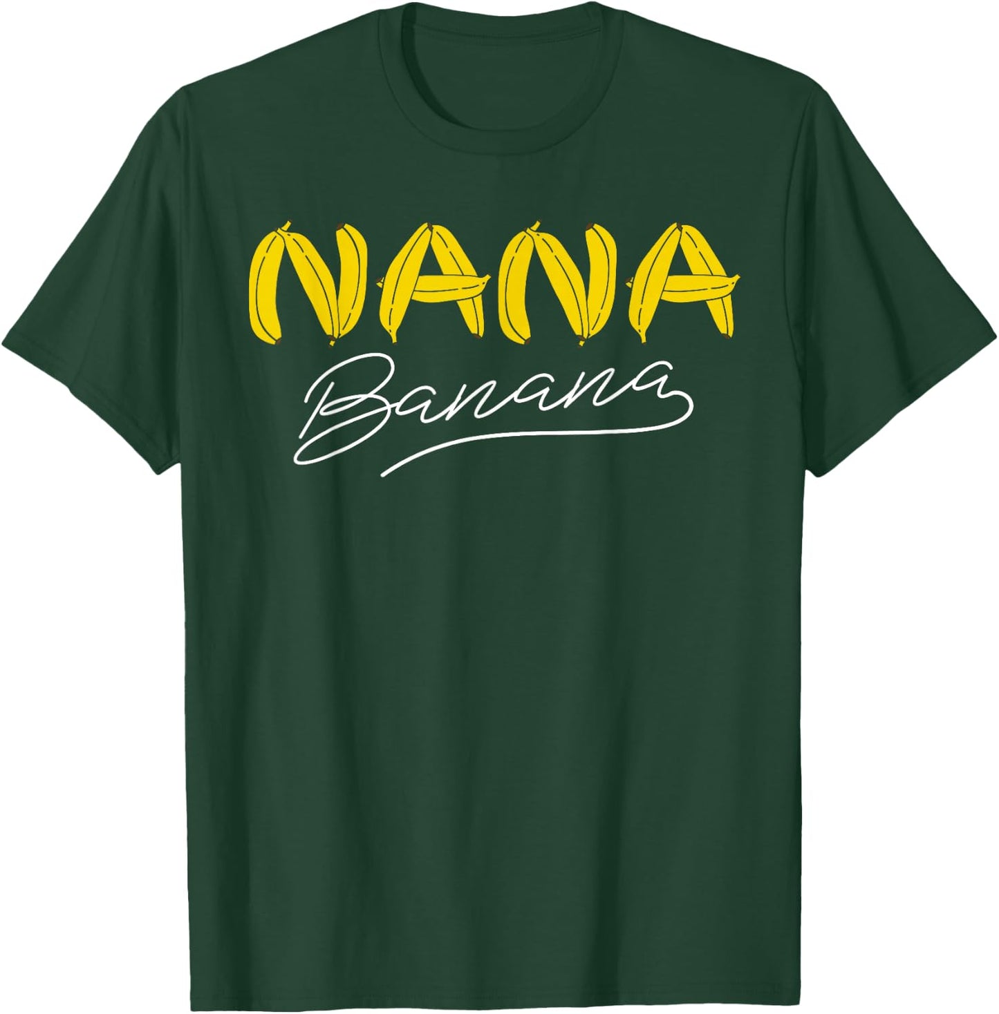 Funny Gift Nana Banana Gift T-Shirt - T-Shirt | Forest