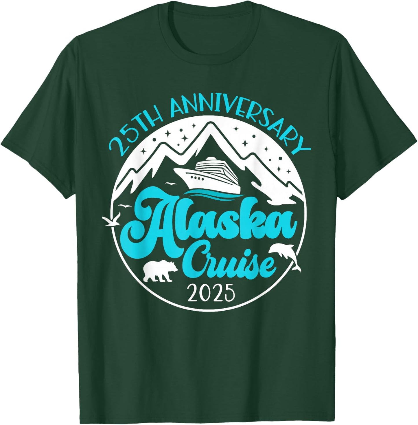 25th Anniversary Wedding Alaska Cruise 2025 Couple Vacation T-Shirt - T-Shirt | Forest