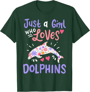 Dolphin Just A Girl Who Loves Dolphins Gift T-Shirt - T-Shirt | Forest