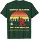 Bigfoot is blurry funny saying photographer joke T-Shirt - T-Shirt | Forest